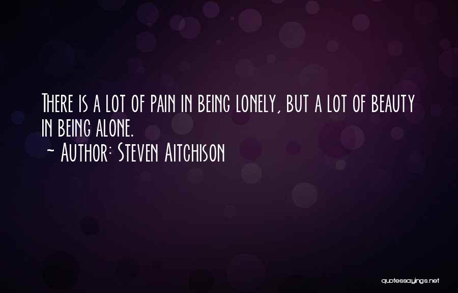 Beauty Is Pain Quotes By Steven Aitchison