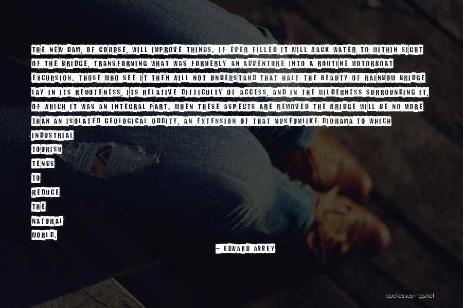 Beauty Is Relative Quotes By Edward Abbey Beauty Is Relative Quotes By Edward Abbey