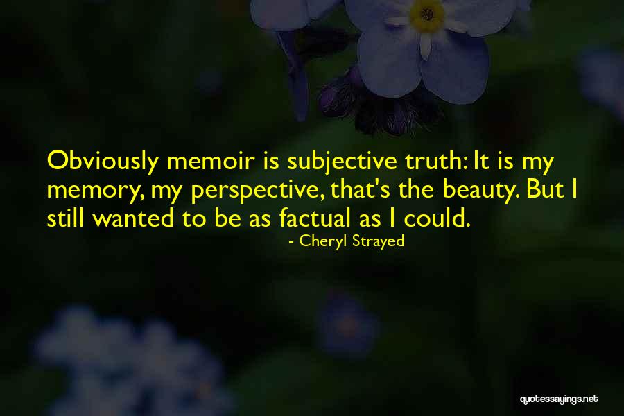 Beauty Is Subjective Quotes By Cheryl Strayed Beauty Is Subjective Quotes By Cheryl Strayed