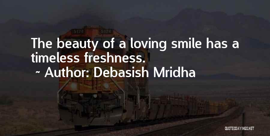 Beauty Is Timeless Quotes By Debasish Mridha