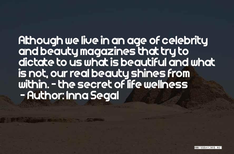 Beauty Is Within Us Quotes By Inna Segal
