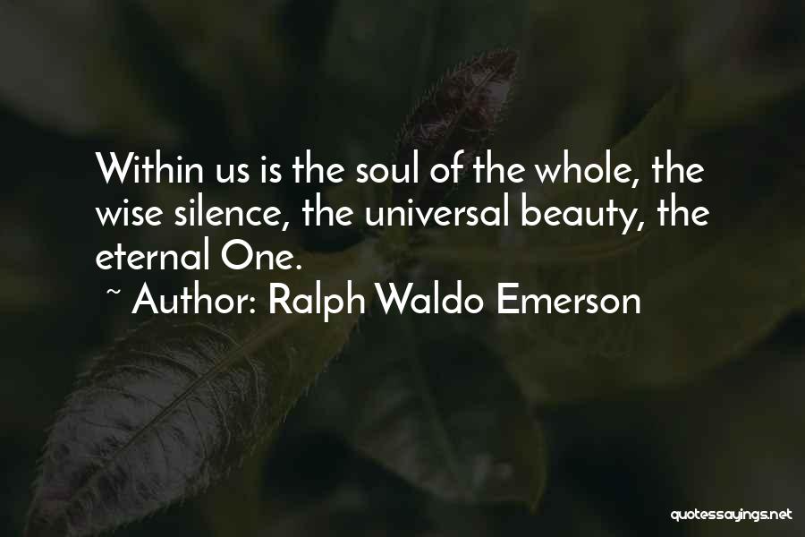 Beauty Is Within Us Quotes By Ralph Waldo Emerson