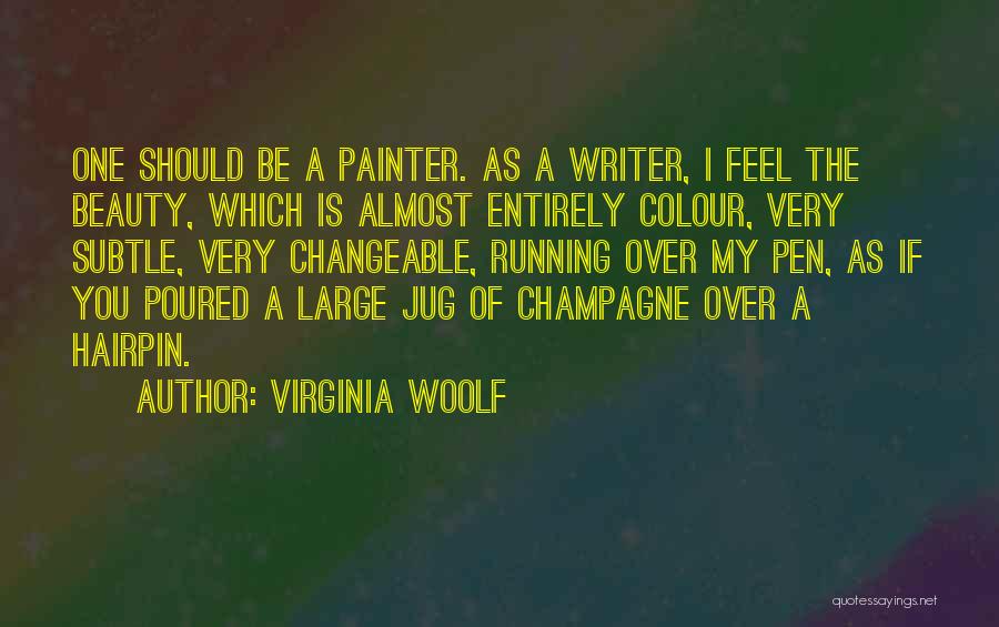 Beauty Is You Quotes By Virginia Woolf