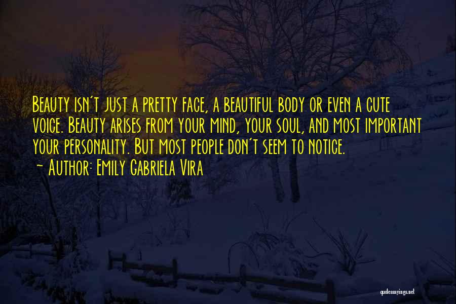 Beauty Isn't Important Quotes By Emily Gabriela Vira