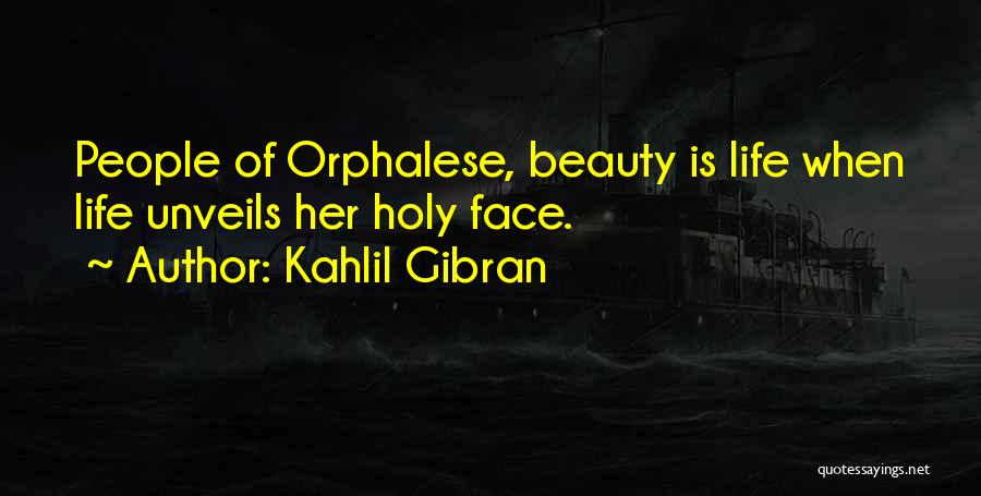 Beauty Kahlil Gibran Quotes By Kahlil Gibran