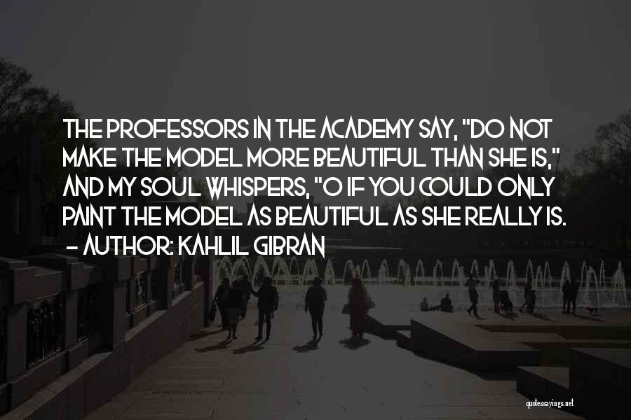 Beauty Kahlil Gibran Quotes By Kahlil Gibran