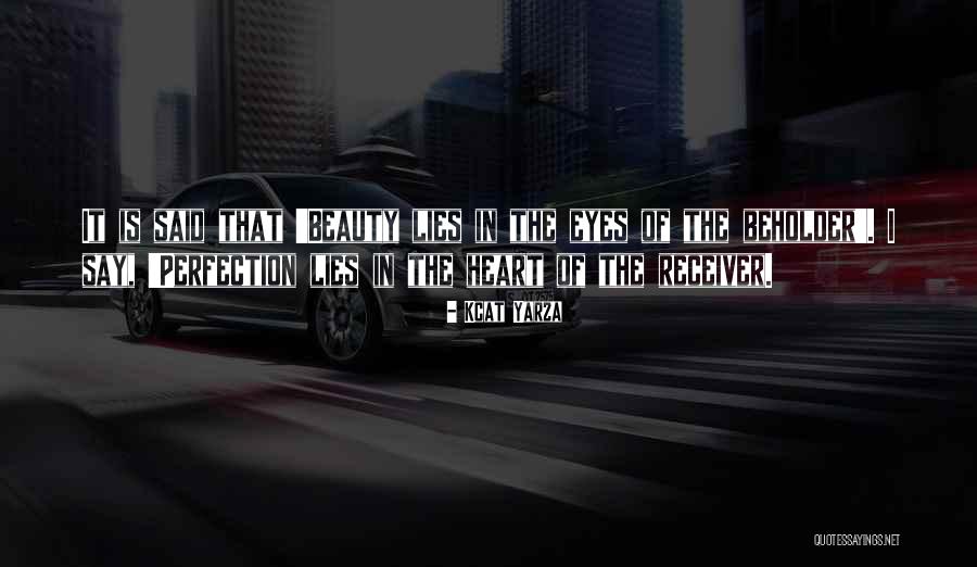 Beauty Lies In Eyes Quotes By Kcat Yarza Beauty Lies In Eyes Quotes By Kcat Yarza