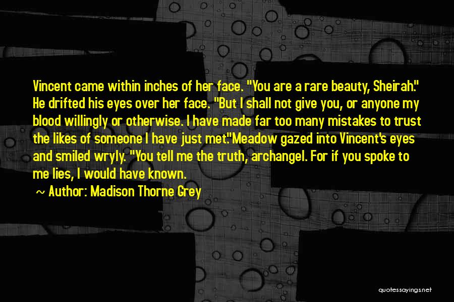Beauty Lies In Eyes Quotes By Madison Thorne Grey