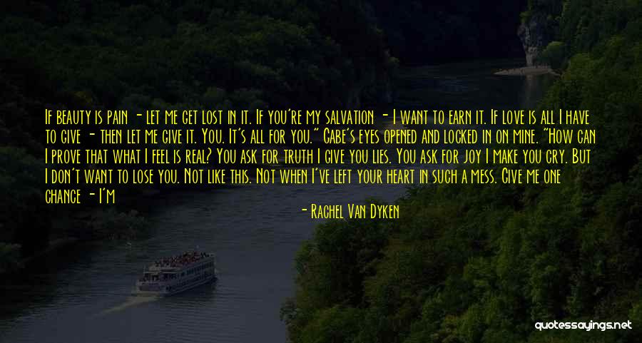 Beauty Lies In Eyes Quotes By Rachel Van Dyken Beauty Lies In Eyes Quotes By Rachel Van Dyken
