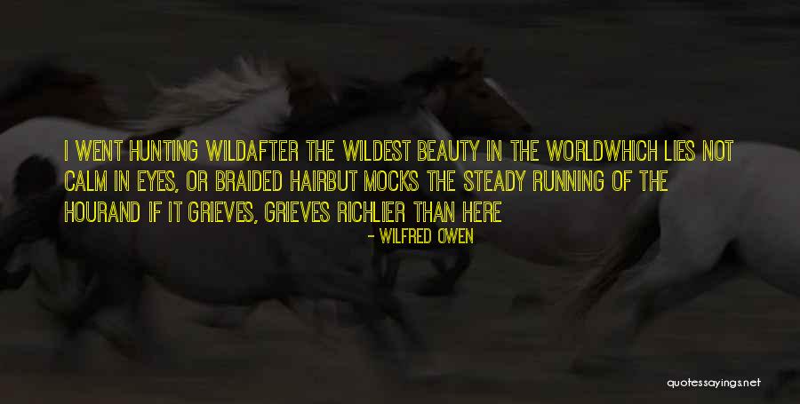 Beauty Lies In Eyes Quotes By Wilfred Owen