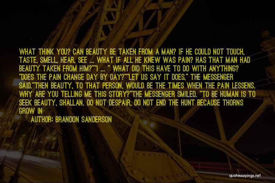 Beauty Lies In Nature Quotes By Brandon Sanderson