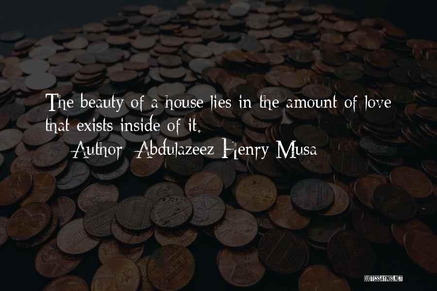 Beauty Lies Inside Quotes By Abdulazeez Henry Musa
