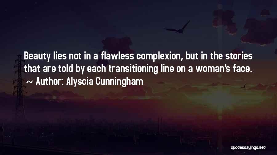 Beauty Lies Quotes By Alyscia Cunningham