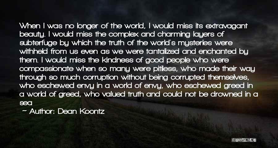 Beauty Lies Quotes By Dean Koontz