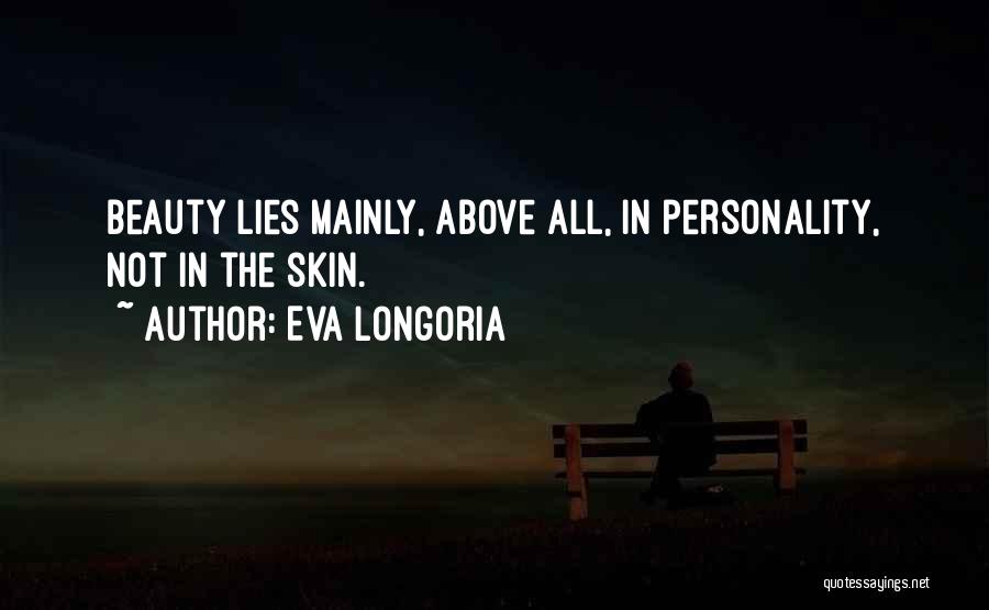 Beauty Lies Quotes By Eva Longoria