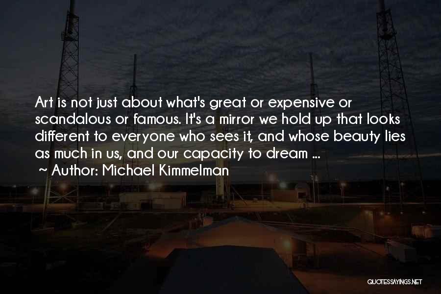 Beauty Lies Quotes By Michael Kimmelman