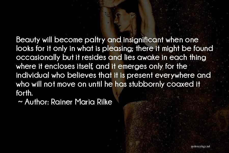 Beauty Lies Quotes By Rainer Maria Rilke
