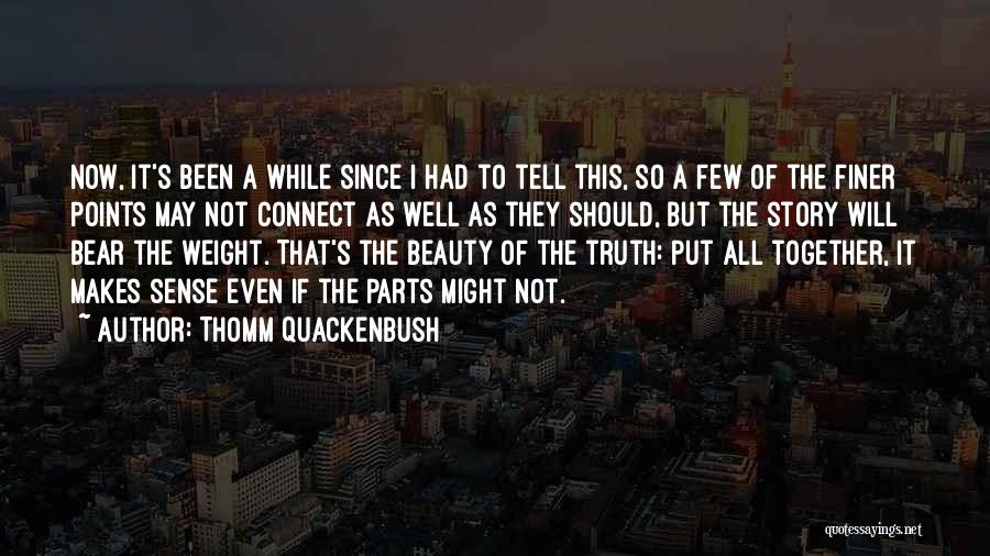 Beauty Lies Quotes By Thomm Quackenbush