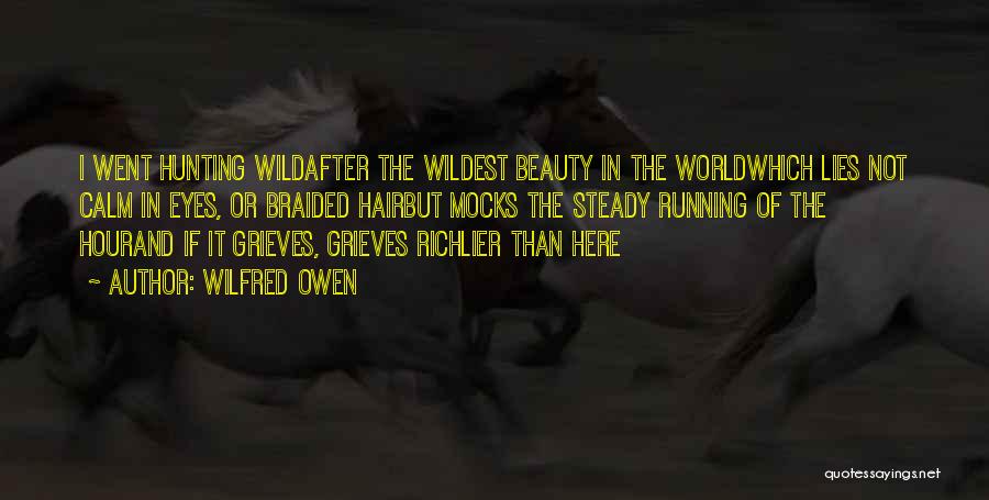Beauty Lies Quotes By Wilfred Owen