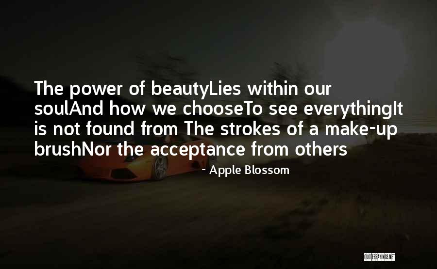 Beauty Lies Within Quotes By Apple Blossom