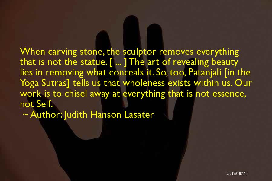 Beauty Lies Within Quotes By Judith Hanson Lasater