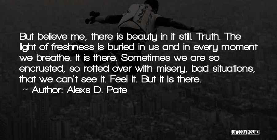 Beauty Light Quotes By Alexs D. Pate