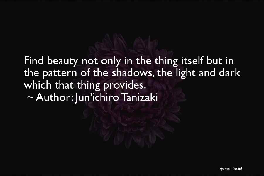 Beauty Light Quotes By Jun'ichiro Tanizaki