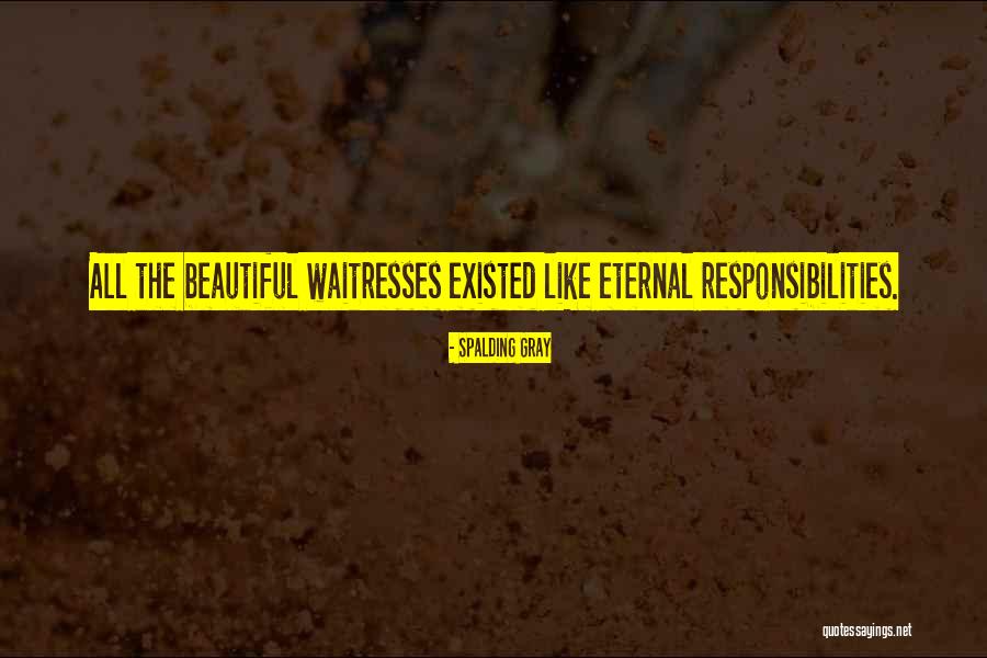 Beauty Longing Quotes By Spalding Gray Beauty Longing Quotes By Spalding Gray