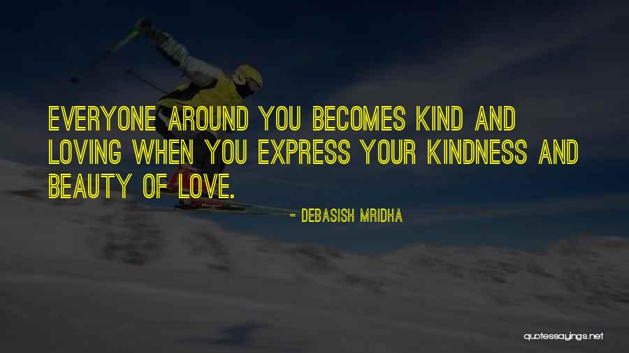 Beauty Love And Life Quotes By Debasish Mridha