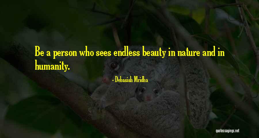 Beauty Love And Life Quotes By Debasish Mridha