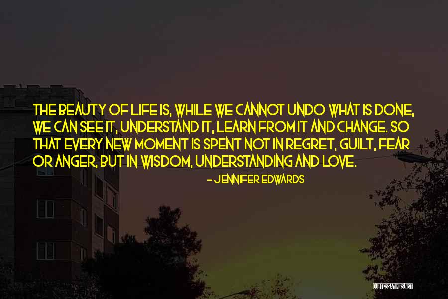 Beauty Love And Life Quotes By Jennifer Edwards