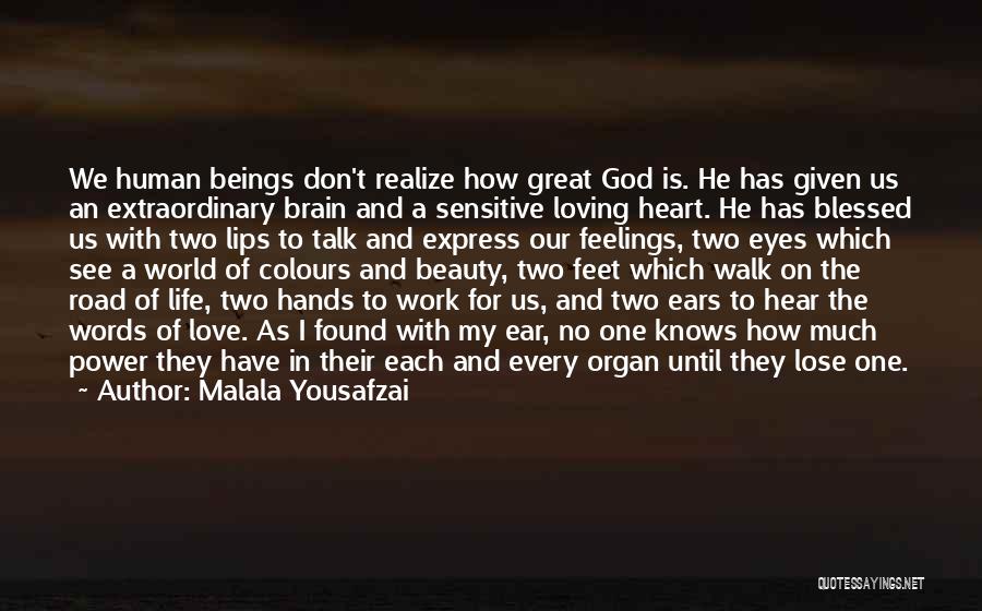 Beauty Love And Life Quotes By Malala Yousafzai