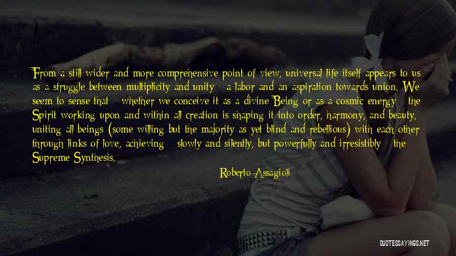 Beauty Love And Life Quotes By Roberto Assagioli