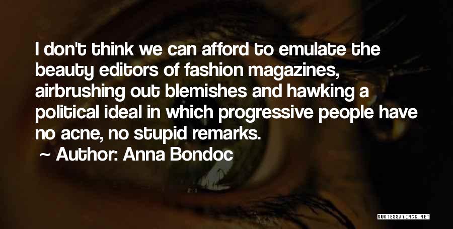 Beauty Magazines Quotes By Anna Bondoc