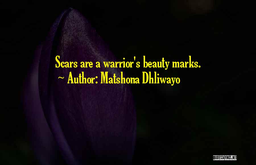 Beauty Marks Quotes By Matshona Dhliwayo