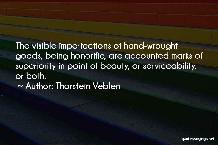 Beauty Marks Quotes By Thorstein Veblen