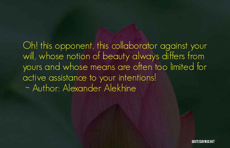 Beauty Means Quotes By Alexander Alekhine