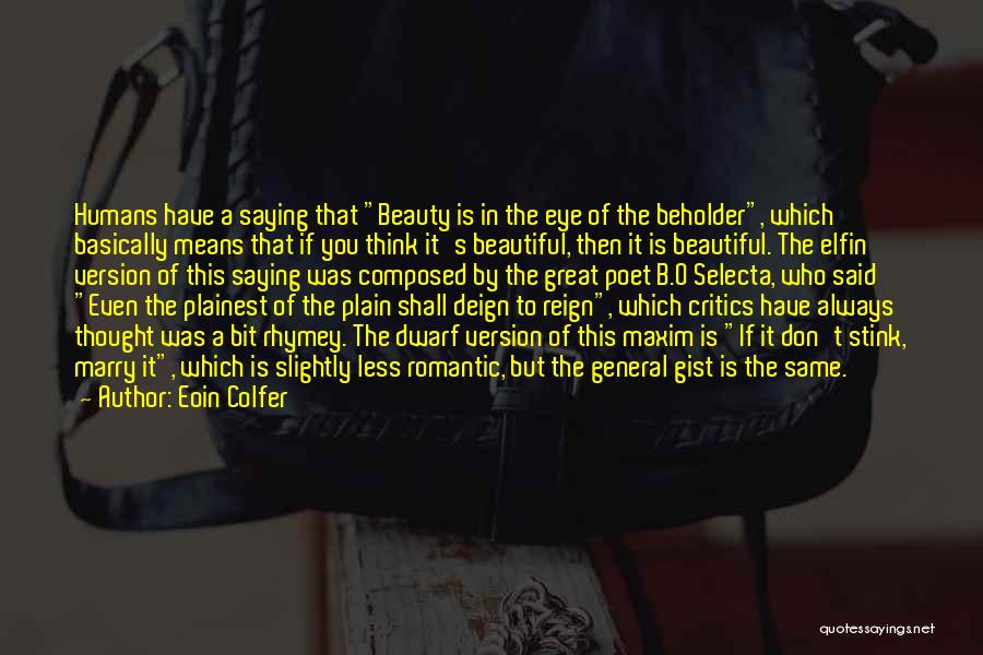 Beauty Means Quotes By Eoin Colfer