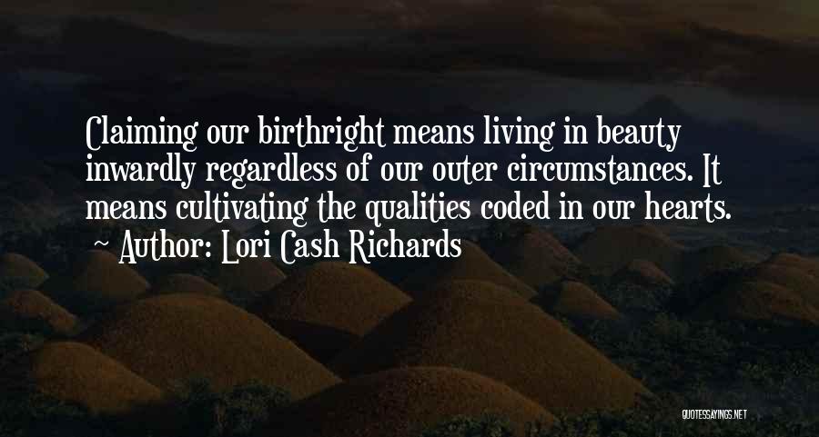 Beauty Means Quotes By Lori Cash Richards