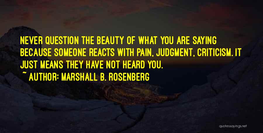 Beauty Means Quotes By Marshall B. Rosenberg
