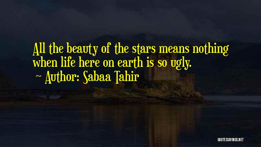 Beauty Means Quotes By Sabaa Tahir