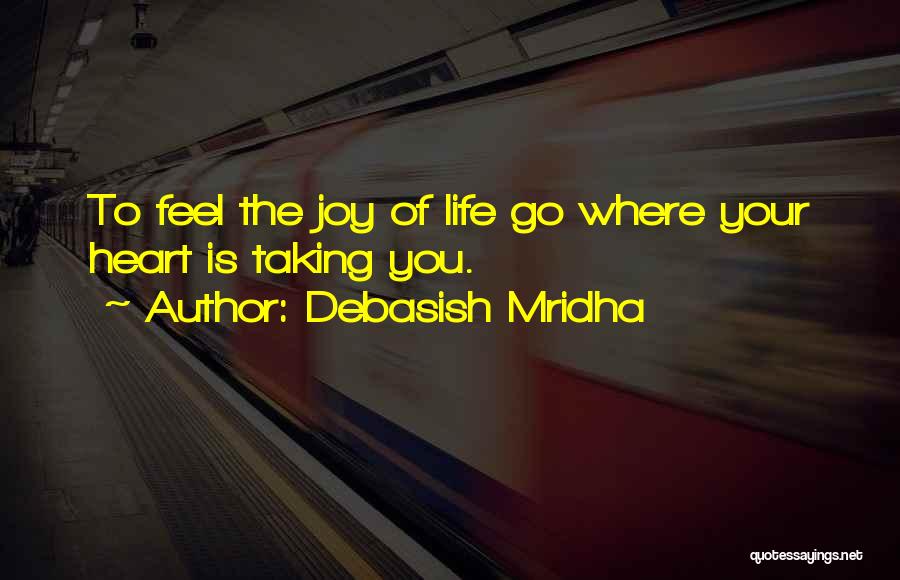Beauty N Heart Quotes By Debasish Mridha Beauty N Heart Quotes By Debasish Mridha