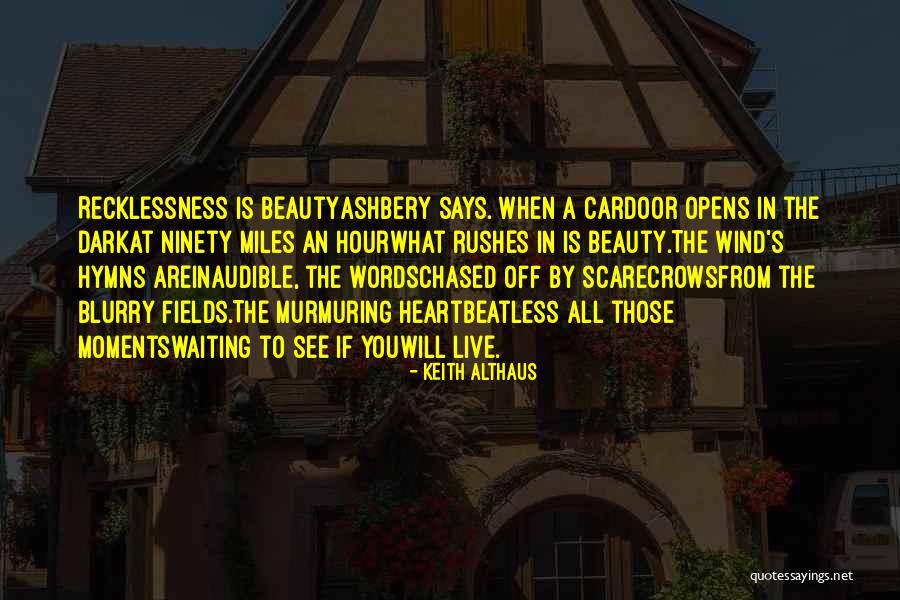 Beauty N Heart Quotes By Keith Althaus