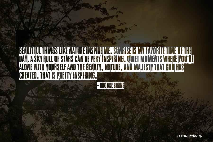 Beauty Nature God Quotes By Brooke Burns Beauty Nature God Quotes By Brooke Burns