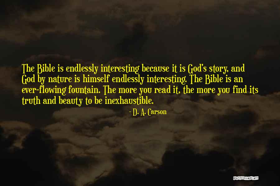 Beauty Nature God Quotes By D. A. Carson Beauty Nature God Quotes By D. A. Carson