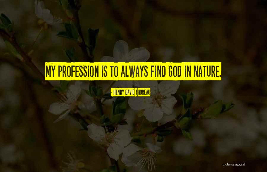 Beauty Nature God Quotes By Henry David Thoreau Beauty Nature God Quotes By Henry David Thoreau