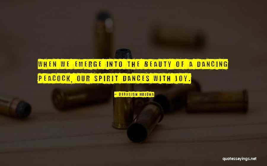 Beauty Of A Peacock Quotes By Debasish Mridha