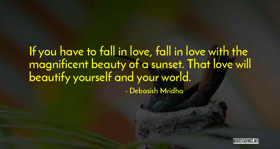 Beauty Of A Sunset Quotes By Debasish Mridha Beauty Of A Sunset Quotes By Debasish Mridha