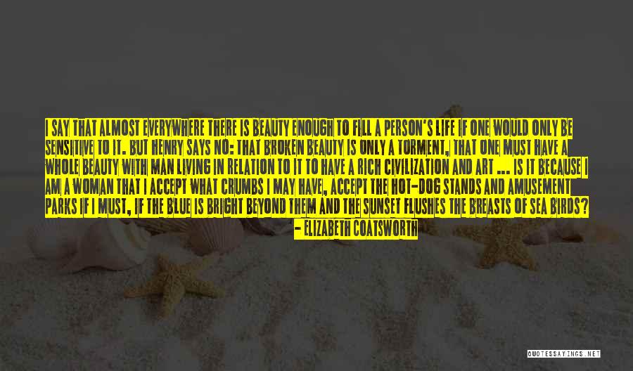 Beauty Of A Sunset Quotes By Elizabeth Coatsworth Beauty Of A Sunset Quotes By Elizabeth Coatsworth