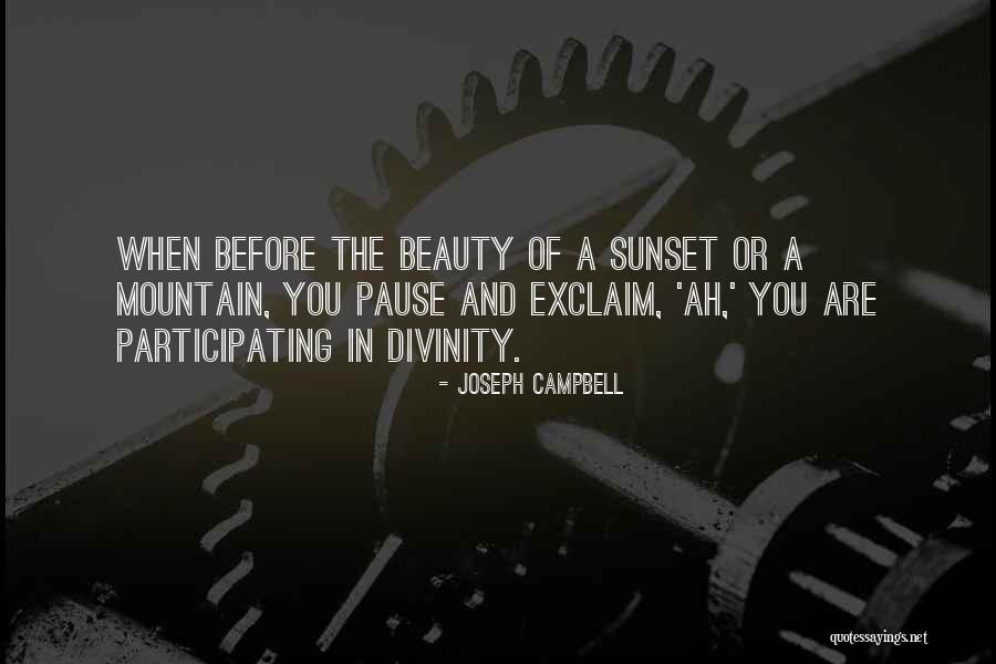 Beauty Of A Sunset Quotes By Joseph Campbell Beauty Of A Sunset Quotes By Joseph Campbell